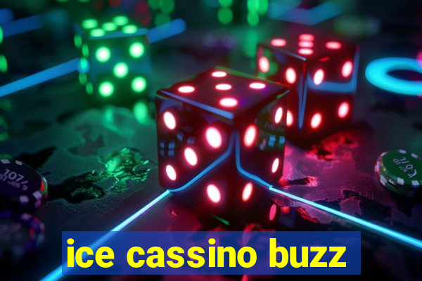 ice cassino buzz